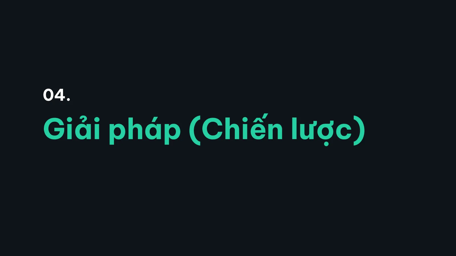 Bản trình bày The Coach, slide 21: 04 · Giải pháp (chiến lược)