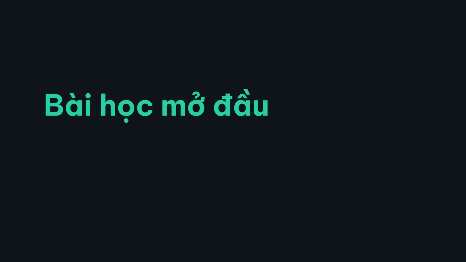 Bản trình bày The Coach, slide 35: Bài học mở đầu